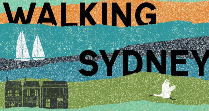 A Stroll Through Sydney’s Layers